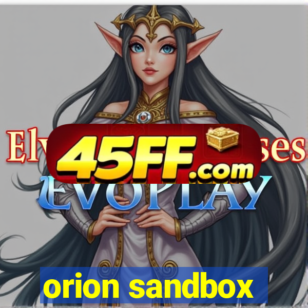 orion sandbox
